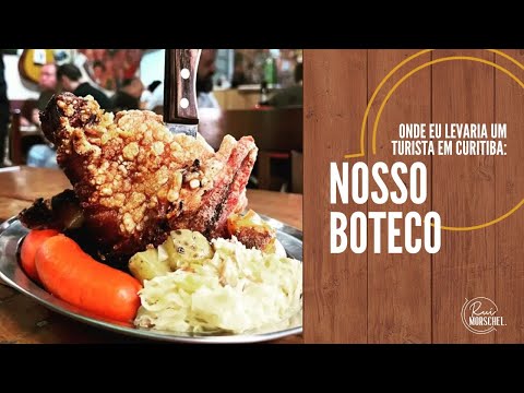 NOSSO BOTECO | Onde eu levaria um turista em Curitiba | Rui Morschel