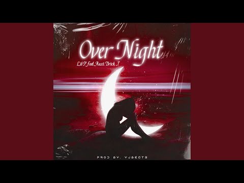 OverNight (feat. AUXI & Drick J)