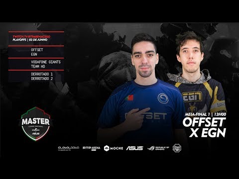 Master League Portugal - Playoffs - OFFSET vs EGN