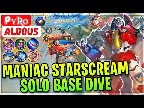 MANIAC Starscream Solo Base Dive [ Top Global Aldous ] Pʏʀᴏ - Mobile Legends Gameplay And Build.
