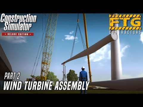 WIND TURBINE ASSEMBLY Part 2 w/ DUAL JOYSTICKS and WHEEL | CONSTRUCTION SIMULATOR (2015)