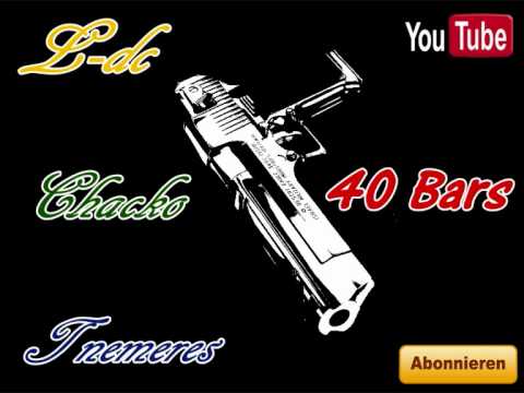 L-dc FEAT. CHACKO, TNEMERES - 40 BARS (EXCLUSIV)