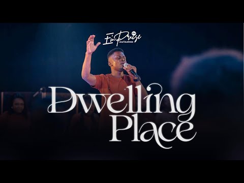 DWELLING PLACE | E'mPraise Inc.