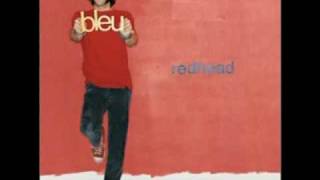 Bleu "We'll Do It All Again".mpg