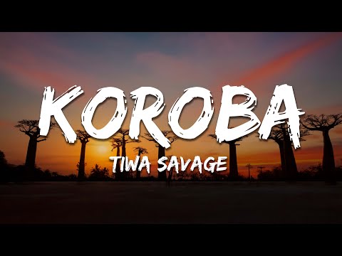 Tiwa Savage - Koroba (Lyrics)