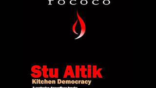 Stu Altik - Kitchen Democracy