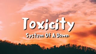 Download lagu System Of A Down Toxicity... mp3