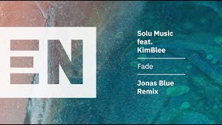 Solu Music - Fade (Jonas Blue Vocal Mix) video