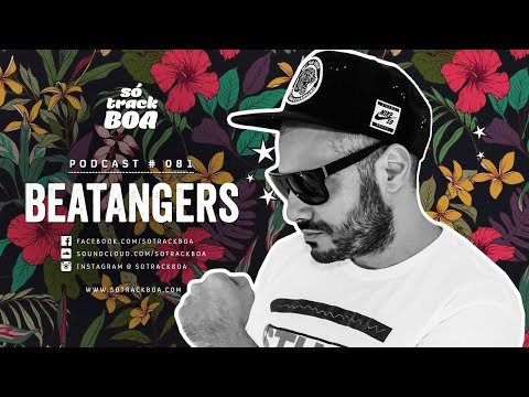 081 - The Beatangers @ SOTRACKBOA Podcast