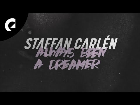 Staffan Carlén - Always Been a Dreamer