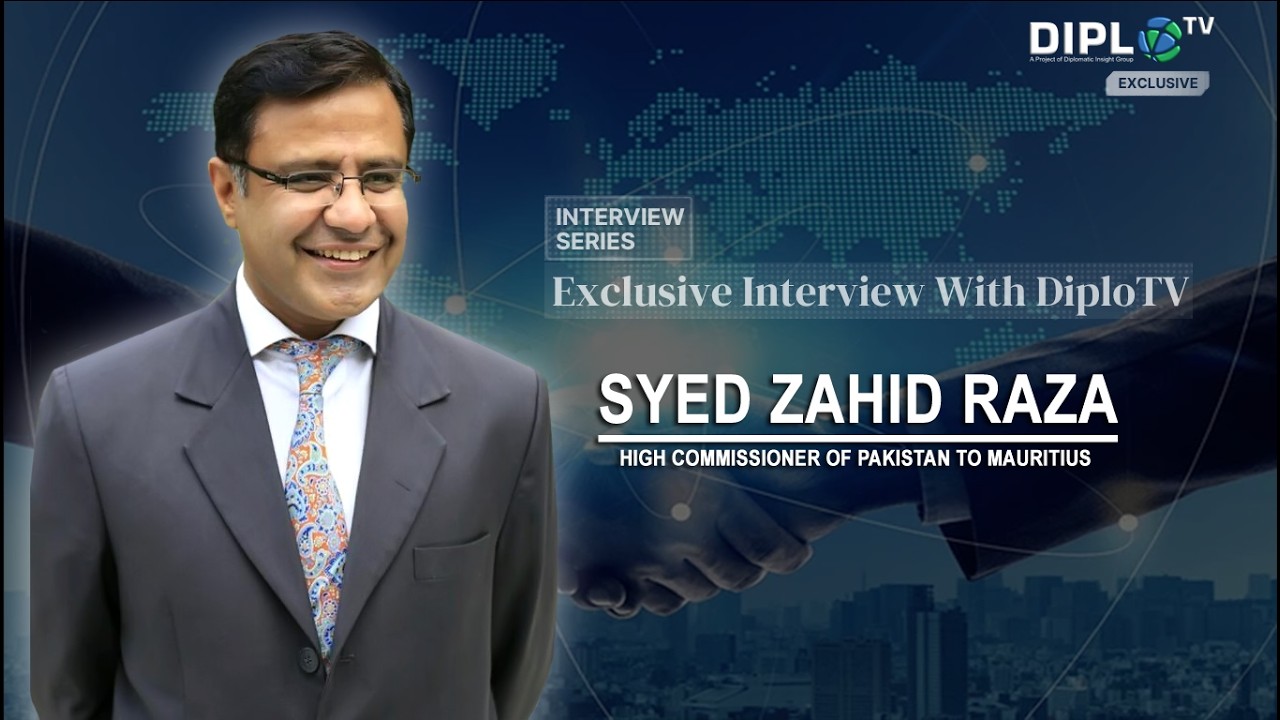 Conversation With a Diplomat: H.E. Syed Zahid Raza