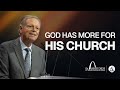 Pastor Mark Finley God Has More For His Church
