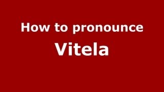 How to pronounce Vitela