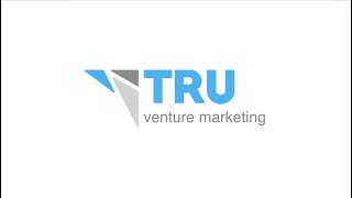 TRU Venture Marketing - Video - 2