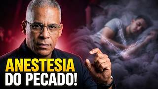 Não deixe o pecado te anestesiar: Um alerta urgente !