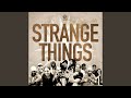 Strange Things