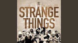 Strange Things