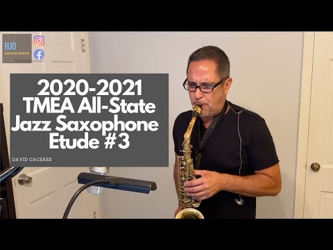 2020-2021 TMEA All-State Jazz Saxophone Etude #3 (Alto) | David Caceres