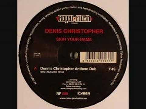 Dennis Christopher - Sign Your Name (Anthem Dub)