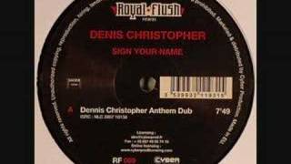 Dennis Christopher - Sign Your Name (Anthem Dub)