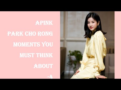 Apink Park Cho Rong Moments You Must Think About -4