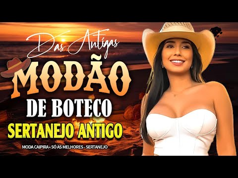 DOMINGO SÓ MODÃO DAS ANTIGAS 🎼 AS MELHORES 💗 SERTANEJO RAIZ 🎧 MODA DE VIOLA
