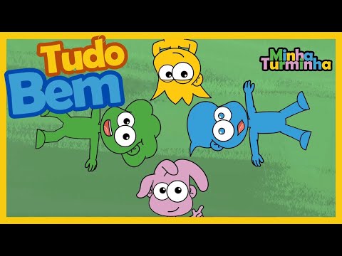Minha Turminha - Tudo bem
