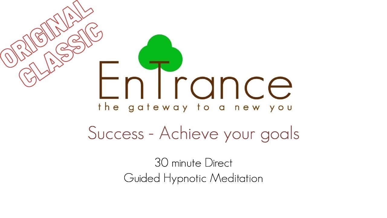🔴 Success - Achieving your goals ⭐ EnTrance Hypnosis Guided Meditation.
