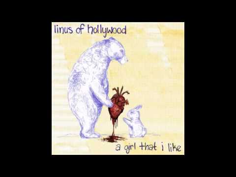 Linus Of Hollywood - A Girl That I Like