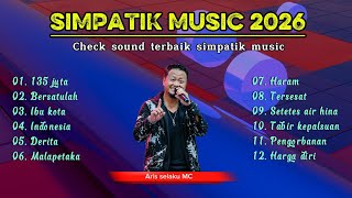 Download lagu CHECK SOUND TERBAIK SIMPATIK MUSIC 2026 || 135 juta Bersatulah Ibu kota Indonesia  mp3