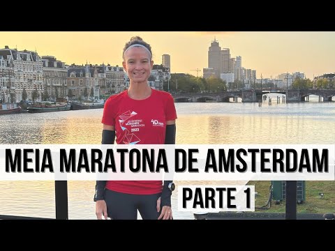 MEIA MARATONA DE AMSTERDAM PARTE 1 // PASSEIO PELA CIDADE E EXPO DA PROVA