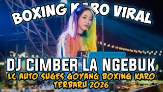 Download lagu DJ MEDAN BOXING KARO !! DJ CIMBER LA NGEBUK | BECAK TURBO FULL BASS VIRAL TIKTOK 2026 mp3