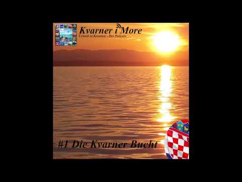 Folge 1 Kvarner Bucht