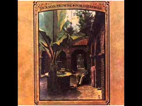 Jackson Browne - I Thought I Was a Child - For Everyman ( October 1973 )