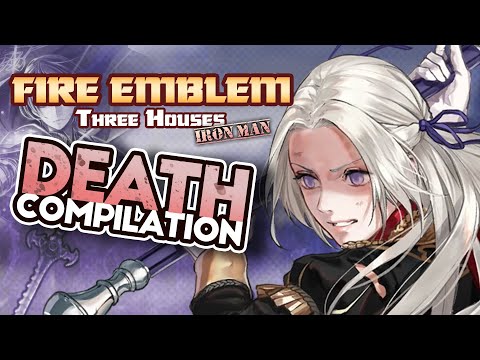 Three Houses Ironman Death Compilation