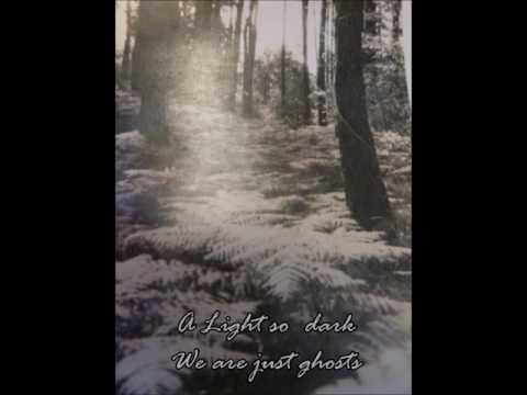 A LIGHT SO DARK - we are just ghosts