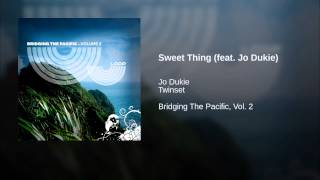 Sweet Thing (feat. Jo Dukie)