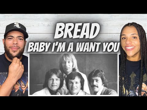 GROOVY!| FIRST TIME HEARING Bread -  Baby Im A Want Ya REACTION