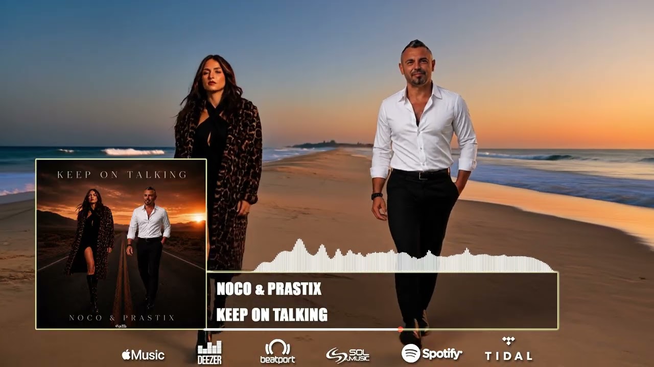 Noco & Prastix - Keep On Talking