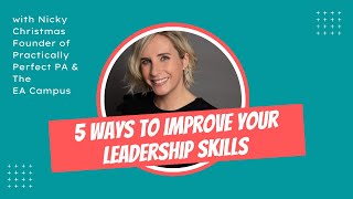 5 Essential Leadership Skills for Executive Assistants