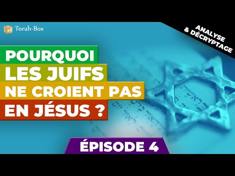 Pourquoi les Juifs ne croient pas en Jésus ? - Épisode 4 (Messie souffrant ou Messie glorieux ?)