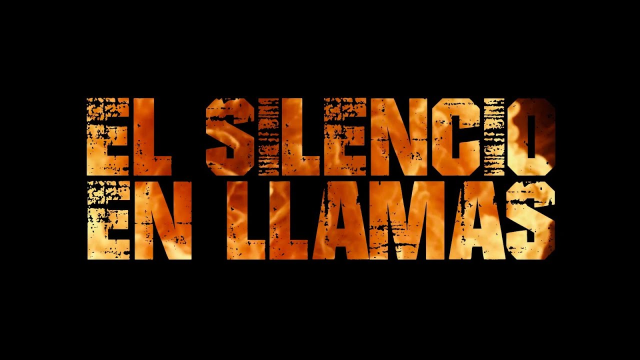TEASER + EL SILENCIO EN LLAMAS