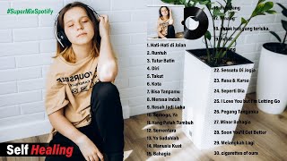 Download lagu Spotify Top Hits Indonesia Terbaru 2022 ~ Lagu Self Healing Terbaru 2022 ~ Playlist Lagu Terpopuler mp3