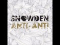 Snowden - 12. Sisters (Anti - Anti)
