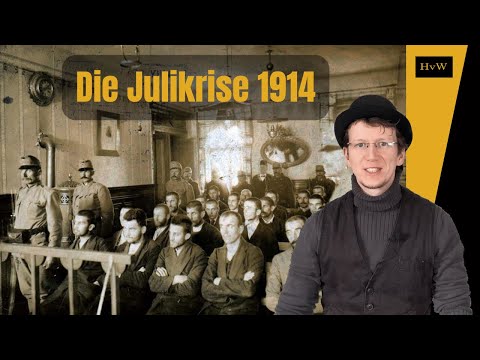 Die Julikrise 1914 - wie Europa in den Ersten Weltkrieg ging