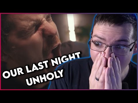 StrikingBlue Reacts: @OurLastNightBand  - Unholy (THE LEGENDS HAVE RETURNED TO THE CHANNEL!)