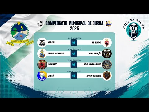 CAMPEONATO MUNICIPAL DE JURUÁ | 18.07.2026