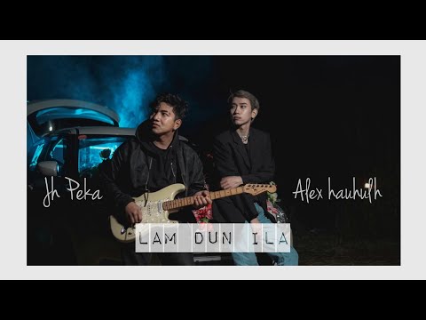 Alex Hauhulh ft Jh Peka - Lam Dun Ila