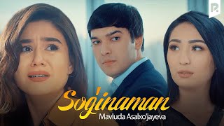 Mavluda Asalxojayeva - Soginaman  Мавлуда �