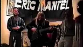 Eric Mantel (1995) Shine On Me LIVE! - Super Rare Footage!